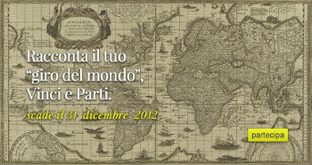 GO AROUND THE WORLD: Un concorso per realizzare un sogno