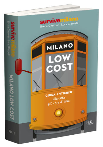 Milano low cost… Si’ puo’ esserlo, basta leggere un libro!